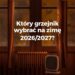 Który grzejnik wybrać na zimę 2026/2027 — ranking i porównanie grzejników elektrycznych